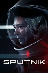 Nonton Film Sputnik (2020) Terbaru