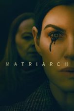 Nonton Film Matriarch (2022) Terbaru