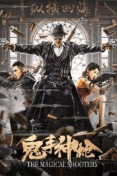 Nonton Film The Magical Shooters (2021) Terbaru