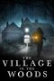 Nonton Film The Village in the Woods (2021) Terbaru