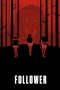 Nonton Film Follower (2022) Terbaru Nonton Film Follower (2022) Terbaru