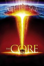 Nonton Film The Core (2003) Terbaru