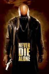 Nonton Film Never Die Alone (2004) Terbaru
