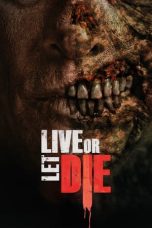 Nonton Film Live or Let Die (2020) Terbaru