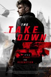 Nonton Film The Take Down (2017) Terbaru