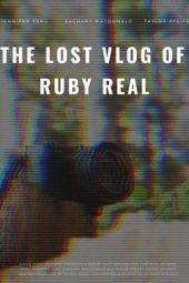 Nonton Film The Lost Vlog of Ruby Real (2020) Terbaru