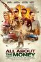 Nonton Film All About the Money (2017) Terbaru Nonton Film All About the Money (2017) Terbaru