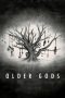 Nonton Film Older Gods (2023) Terbaru Nonton Film Older Gods (2023) Terbaru