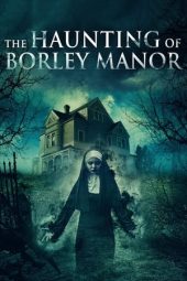 Nonton Film The Haunting of Borley Rectory (2019) Terbaru