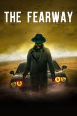 Nonton Film The Fearway (2023) Terbaru