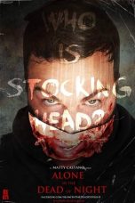 Nonton Film Alone in the Dead of Night (2019) Terbaru