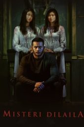 Nonton Film Misteri Dilaila Ver 1 (2019) Terbaru