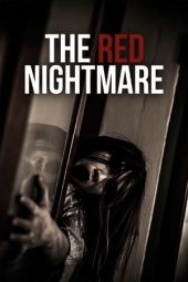 Nonton Film The Red Nightmare (2021) Terbaru