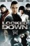Nonton Film Locked Down (2010) Terbaru Nonton Film Locked Down (2010) Terbaru