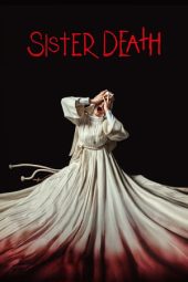 Nonton Film Sister Death (2023) Terbaru