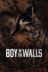 Nonton Film Boy in the Walls (2023) Terbaru