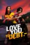 Nonton Film Love You to Debt (2024) Terbaru Nonton Film Love You to Debt (2024) Terbaru