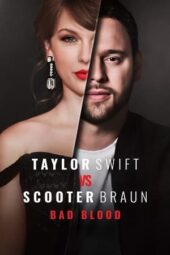 Nonton Film Taylor Swift vs Scooter Braun: Bad Blood (2024) Terbaru Nonton Film Taylor Swift vs Scooter Braun: Bad Blood (2024) Terbaru