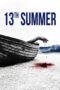 Nonton Film 13th Summer (2024) Terbaru