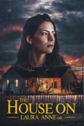 Nonton Film The House on Laura Anne Dr. (2024) Terbaru
