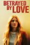 Nonton Film Betrayed by Love (2024) Terbaru Nonton Film Betrayed by Love (2024) Terbaru
