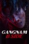 Nonton Film Gangnam B-Side (2024) Terbaru