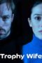 Nonton Film Trophy Wife (2024) Terbaru Nonton Film Trophy Wife (2024) Terbaru