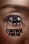 Nonton Film Control Freak (2025) Terbaru Nonton Film Control Freak (2025) Terbaru
