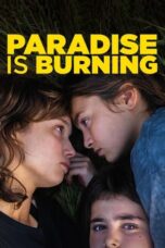 Nonton Film Paradise Is Burning (2023) Terbaru