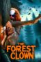 Nonton Film The Forest Clown (2025) Terbaru Nonton Film The Forest Clown (2025) Terbaru