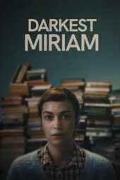 Nonton Film Darkest Miriam (2025) Terbaru