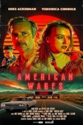 Nonton Film American Wages (2025) Terbaru