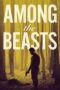 Nonton Film Among the Beasts (2023) Terbaru