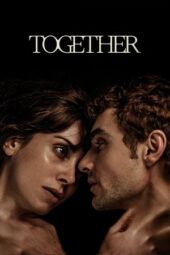 Nonton Film Together (2025) Terbaru