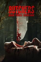 Nonton Film Butchers Book Three- Bonesaw (2024) Terbaru