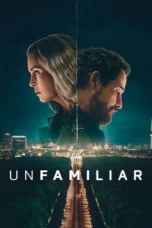 Nonton Film Unfamiliar (2026) Terbaru