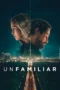 Nonton Film Unfamiliar (2026) Terbaru