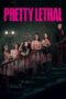 Nonton Film Pretty Lethal (2026) Terbaru