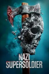 Nonton Film Nazi Supersoldier (2024) Terbaru