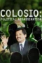 Nonton Film Colosio: Political Assassination (2026) Terbaru