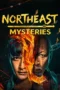 Nonton Film Northeast Mysteries (2026) Terbaru