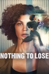 Nonton Film Nothing to Lose (2026) Terbaru Nonton Film Nothing to Lose (2026) Terbaru