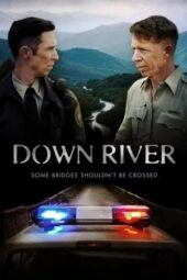 Nonton Film Down River (2025) Terbaru
