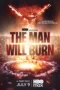 Nonton Film The Man Will Burn (2026) Terbaru Nonton Film The Man Will Burn (2026) Terbaru
