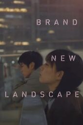 Nonton Film Brand New Landscape (2025) Terbaru