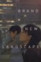 Nonton Film Brand New Landscape (2025) Terbaru Nonton Film Brand New Landscape (2025) Terbaru