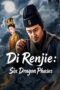 Nonton Film Di Renjie: Six Dragon Phases (2026) Terbaru Nonton Film Di Renjie: Six Dragon Phases (2026) Terbaru