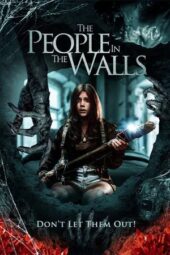 Nonton Film The People in the Walls (2024) Terbaru