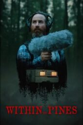 Nonton Film Within the Pines (2024) Terbaru