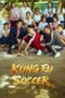 Nonton Film Kung Fu Soccer (2026) Terbaru Nonton Film Kung Fu Soccer (2026) Terbaru